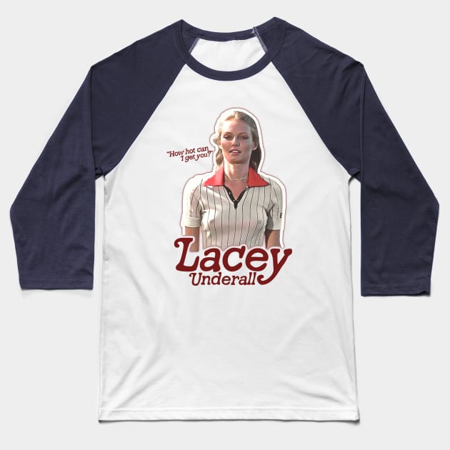 Lacey Underall How Hot Caddyshack Fan Art Baseball T-Shirt by darklordpug